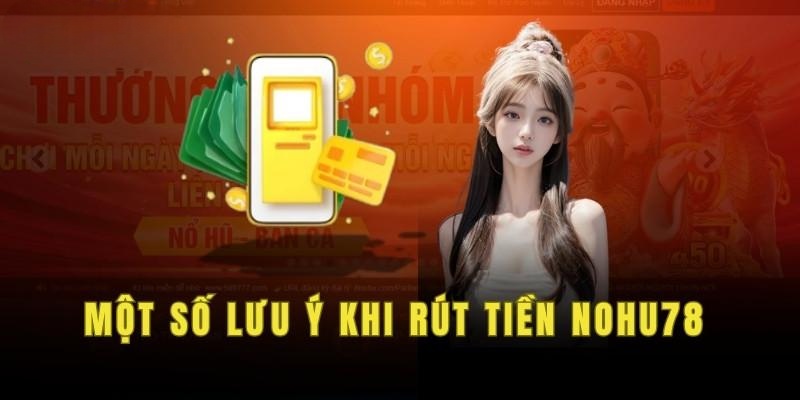 5 Bước Rút Tiền Nohu78 An Toàn Và Tiện Lợi 