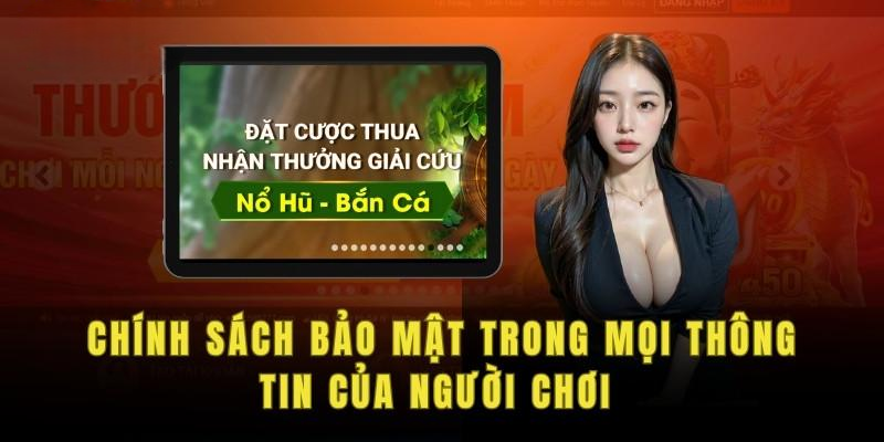 Chính Sách Bảo Mật NOHU78 – Bảo Vệ Thông Tin Người Dùng